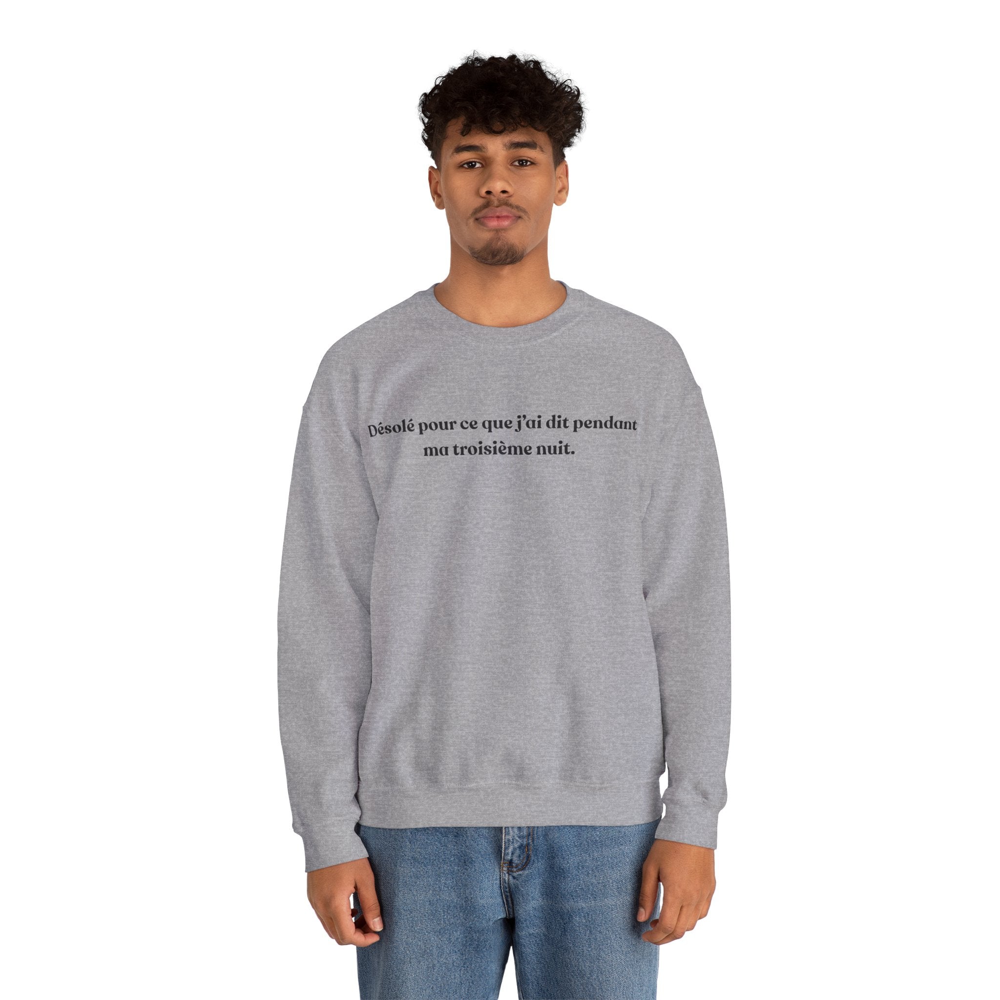 Sweatshirt Unisexe "Désolé pour ce que j'ai dit lors de la 3è nuit"